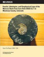 Fossils, Lithologies, and Geophysical Logs of the Mancos Shale from Core Hole Usgs CL-1 in Montrose Country, Colorado