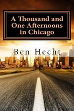 A Thousand and One Afternoons in Chicago