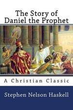 The Story of Daniel the Prophet