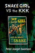 Snake Girl Vs the KKK