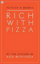 Rich with Pizza