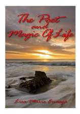 The Poet and Magic of Life