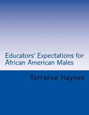 Educators' Expectations for African American Males