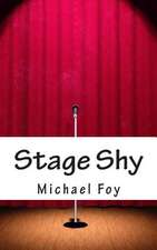 Stage Shy