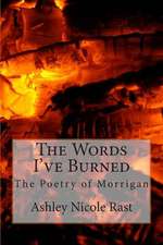 The Words I've Burned