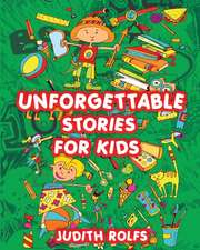 Unforgettable Stories for Kids