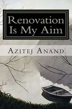 Renovation Is My Aim