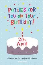 Puzzles for You on Your Birthday - 20th April