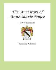 Ancestors of Anne Marie Boyce