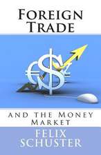 Foreign Trade and the Money Market