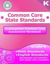 Kindergarten Common Core Assessment Workbook