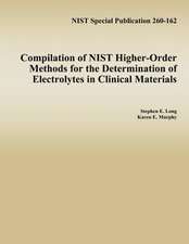 Compilation of Nist Higher-Order Methods for the Determination of Electrolytes in Clinical Materials