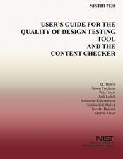 User's Guide for the Quality of Design Testing Tool and the Content Checker