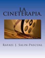 La Cineterapia.