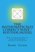 The Mathematically Correct Wave / Rhythm Model