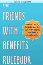 The Friends with Benefits Rulebook