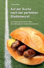 Auf Der Suche Nach Der Perfekten Stadionwurst