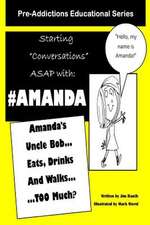 Amanda's Uncle Bob Eats Drinks and Walks Too Much?