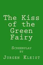 The Kiss of the Green Fairy