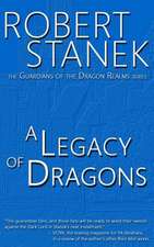 A Legacy of Dragons (Book #2 in the Guardians of the Dragon Realms)