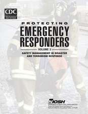 Protecting Emergency Responders - Volume 3