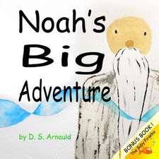 Noah's Big Adventure