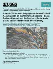 Natural Offshore Oil Seepage and Related Tarball Accumulation on the California Coastline?santa Barbara Channel and the Southern Santa Maria Basin; So