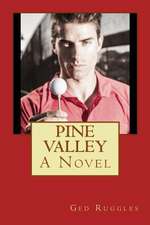 Pine Valley a Novel