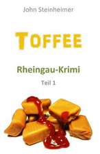 Toffee - Rheingau Krimi - Teil 1