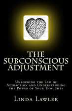 The Subconscious Adjustment