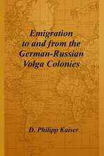 Emigration to and from the German-Russian Volga Colonies