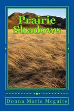 Prairie Shadows