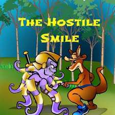 The Hostile Smile