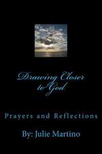 Drawing Closer to God