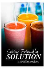 Celiac Friendly Solution - Smoothies Recipes