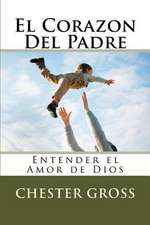 El Corazon del Padre