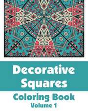 Decorative Squares Coloring Book (Volume 1)