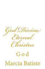 God Divine Eternal Christus