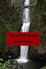 The Quarrel Oblique