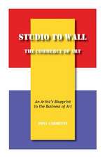 Studio to Wall, the Commerce of Art