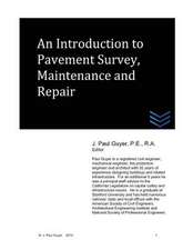 An Introduction to Pavement Survey, Maintenance and Repair