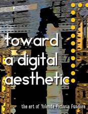 Toward a Digital Aesthetic