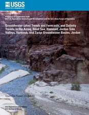 Groundwater-Level Trends and Forecasts, and Salinity Trends, in the Azraq, Dead Sea, Hammad, Jordan Side Valleys, Yarmouk, and Zarqa Groundwater Basin