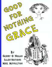 Good for Nothing Grace