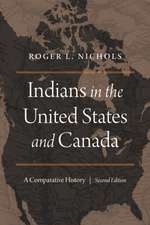 Indians in the United States and Canada: A Comparative History, Second Edition