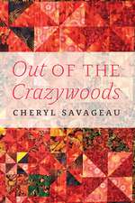 Out of the Crazywoods