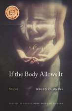 If the Body Allows It: Stories