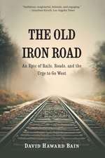 The Old Iron Road