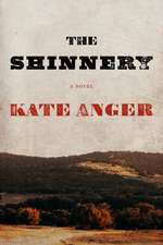 The Shinnery: A Novel