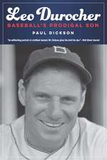 Leo Durocher: Baseball's Prodigal Son